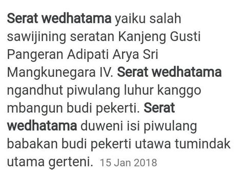 Apa isine serat wedhatama Serat Wedhatama merupakan salah satu karya sastra Jawa kuno yang memiliki nilai filosofis yang tinggi
